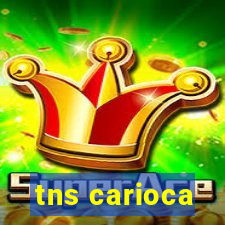 tns carioca